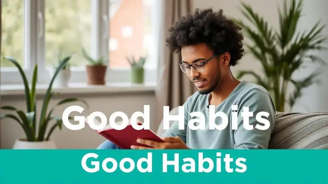 Habits that Transform Your Life: Discover Essential Changes