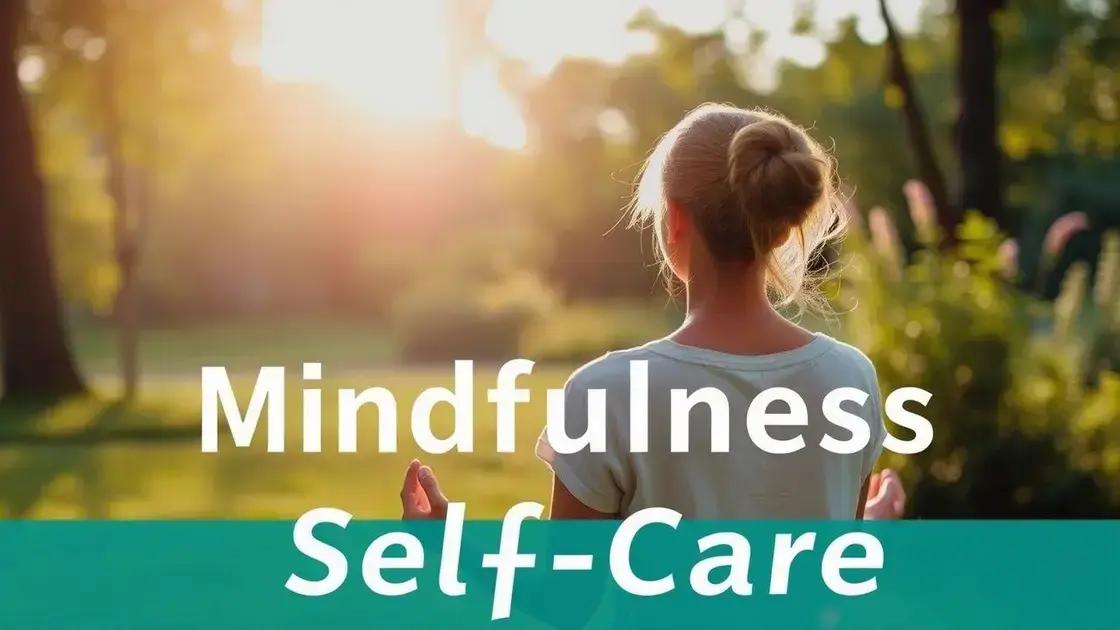 The role of mindfulness and self-care