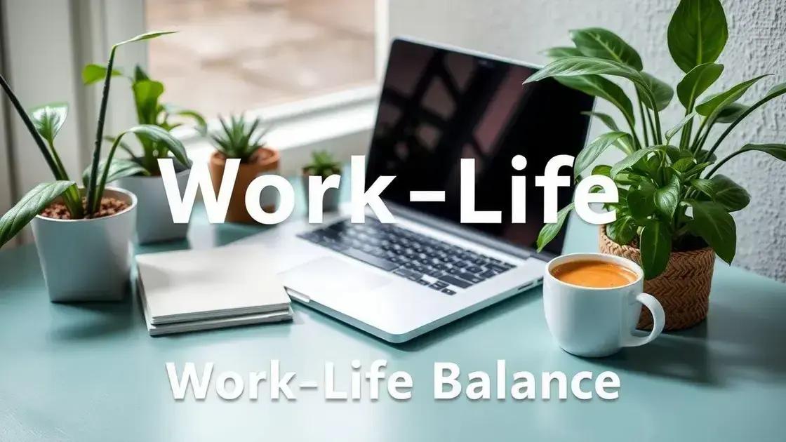 Achieve work-life balance: tips for creating harmony in your life